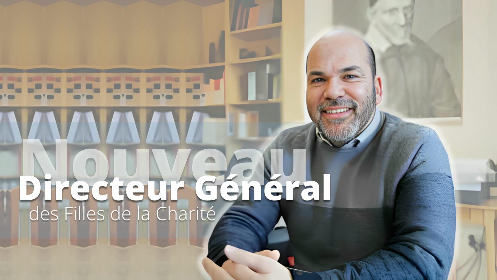 Nouveau Directeur Général des Filles de la Charité