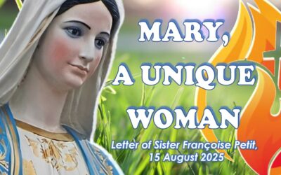 Mary A Unique Woman, Letter of Sister Françoise Petit, Superioress General, 15 August 2025