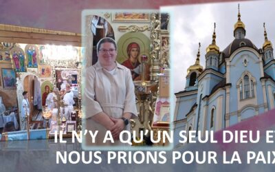Il n&rsquo;y a qu&rsquo;un seul Dieu et nous prions pour la paix