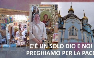 C’è un solo Dio e noi preghiamo per la pace