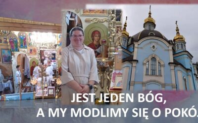 Jest jeden Bóg, a my modlimy się o pokój