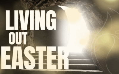 LIVING OUT EASTER