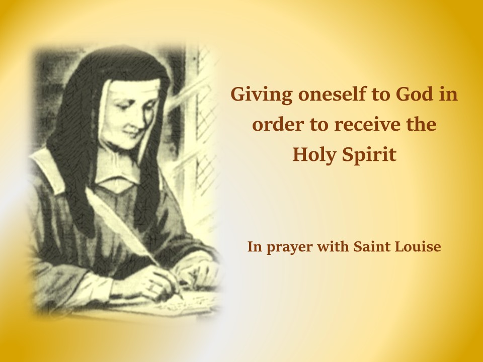 In prayer with Saint Louise